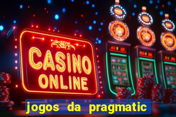 jogos da pragmatic play que mais pagam